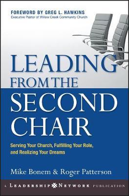 Cover of Leading From The Second chair - serving your church fulfilling your role and realizing your dreams